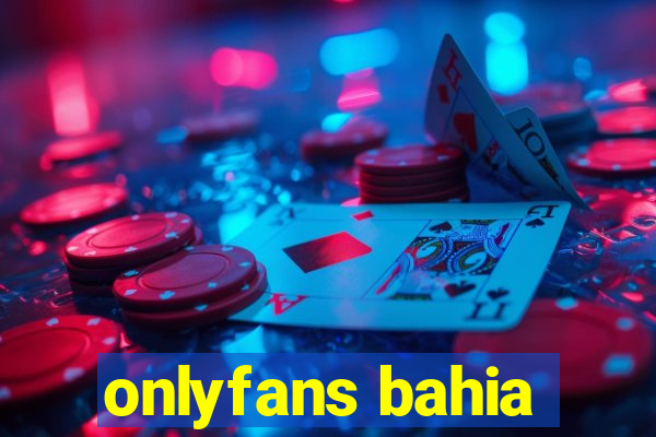 onlyfans bahia